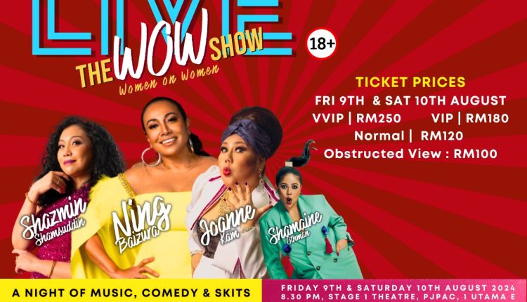 Together, Ning, Joanne, and Shazmin create a humorous "Wow Show"