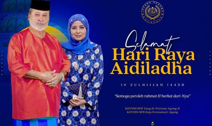 Agong, Raja Permaisuri expressed his greetings for Aidiladha
